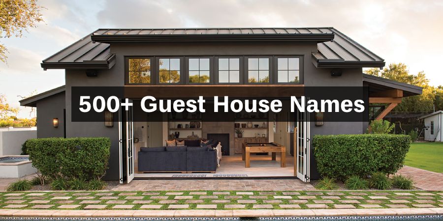 500+ Guest House Names, Best and Funny Hotel Names
