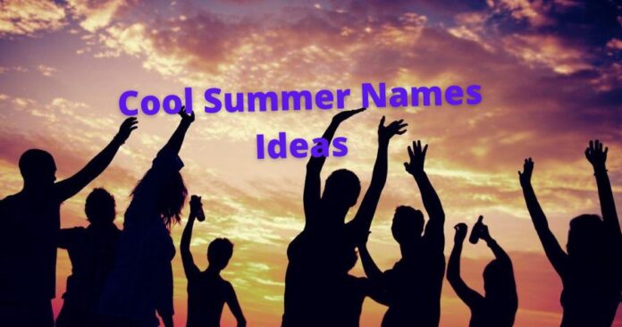 Cool Summer Names Ideas