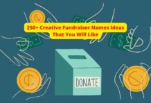 250+ Creative Fundraiser Names Ideas That You Will Like