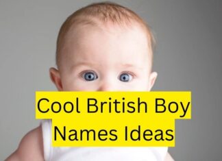 350+ Cool British Boy Names Ideas and Suggestions