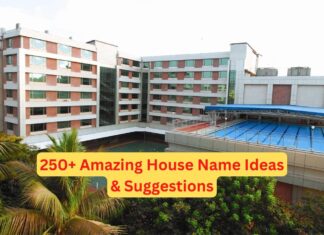 250+ Amazing House Name Ideas & Suggestions
