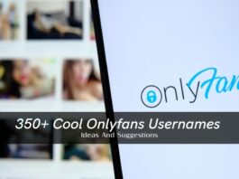 350+ Cool Onlyfans Usernames Ideas And Suggestions