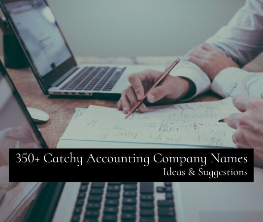 350+ Catchy Accounting Company Names Ideas & Suggestions
