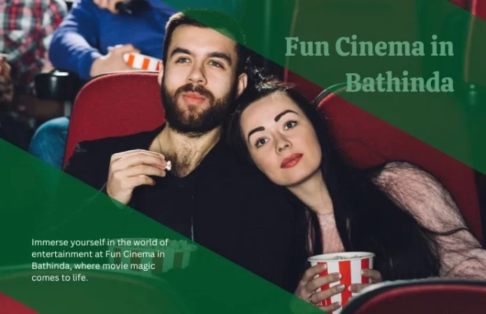 Fun Cinema in Bathinda